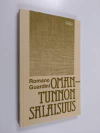 Omantunnon salaisuus : mietiskely, omatunto ja hyvä