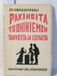 Pakinoita Tuohiniemen Tahvosta ja Leenasta