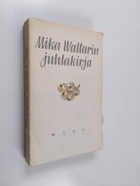 Mika Waltarin juhlakirja : 50-vuotispäivänä 19.9.1958