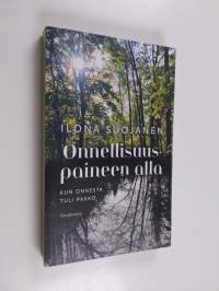 Onnellisuuspaineen alla : kun onnesta tuli pakko