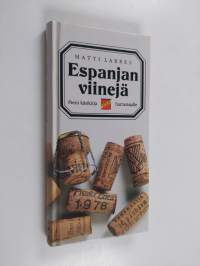 Espanjan viinejä : pieni käsikirja harrastajalle
