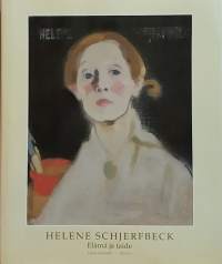 Helene Schjerfbeck - Elämä ja taide. (Henkilöhistoria, kuvataiteilijat, naistaiteilijat, taidemaalarit)