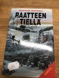 Raatteen tiellä - muistoja ja kokemuksia