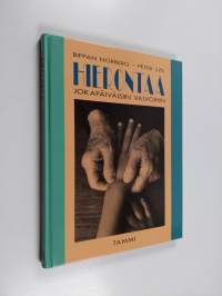 Hierontaa jokapäiväisiin vaivoihin