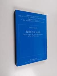 Being a man : the Roman virtus as a contribution to moral philosophy