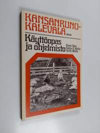 Kansanruno-Kalevala : käyttöopas ja ohjelmisto