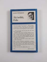 Älä hellitä, Pelle