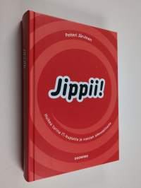 Jippii! : huikea tarina IT-kuplasta ja vuosien oikeuspiinasta