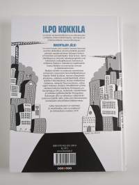 Rakentajan jälki : Ilpo Kokkila Kalmarin kylätieltä Kauppatorille (ERINOMAINEN)