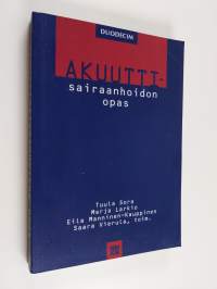 Akuuttisairaanhoidon opas