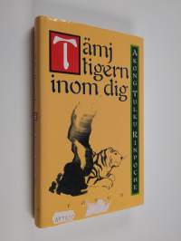 Tämj tigern inom dig