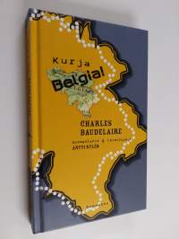 Kurja Belgia! - muistiinpanoja ja kirjeitä 1864-1866