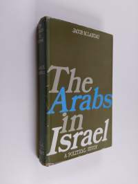 The Arabs in Israel - A Political Study