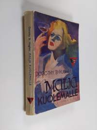 Malja kuolemalle : salapoliisiromaani