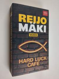 Hard luck cafe : rikosromaani