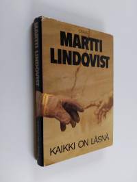 Kaikki on läsnä