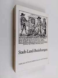 Stadt-Land-Beziehungen : Verhandlungen des 19. Deutschen Volkskundekongresses in Hamburg vom 1. bis 7. Oktober 1973