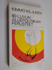 80-luvun aluepolitiikan perusteet