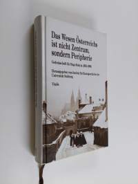 &quot;Das Wesen Österreichs ist nicht Zentrum, sondern Peripherie&quot; - Gedenkschrift für Hugo Rokyta (1912 - 1999)