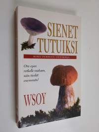 Sienet tutuiksi