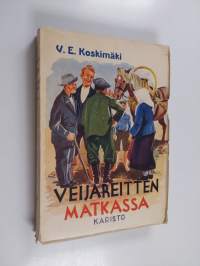 Veijareitten matkassa