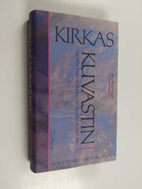 Kirkas kuvastin : suomalaista uskonnollista runoutta 1960-1990