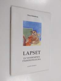 Lapset ja vanhempien päihdeongelma : opas vanhemmille, lastensuojelun ammattilaisille ja muille lasten kanssa työskenteleville