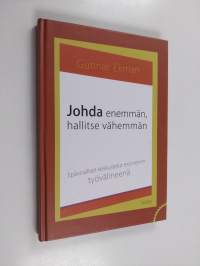 Johda enemmän, hallitse vähemmän : epäviralliset keskustelut esimiehen työvälineenä