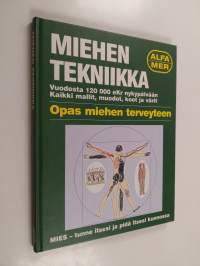 Miehen tekniikka : opas miehen terveyteen