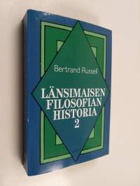 Länsimaisen filosofian historia 2 : poliittisten ja sosiaalisten olosuhteiden yhteydessä varhaisimmista ajoista nykyaikaan asti - Uuden ajan filosofia