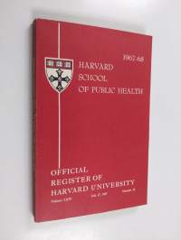 Harvard school of public health : Official register of Harvard university Vol. 64