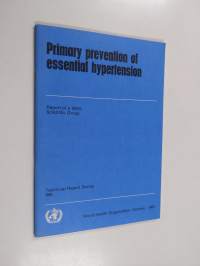 Primary prevention of essential hypertension : report of a WHO Scientific Group