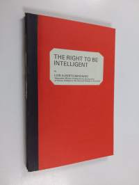 The Right to be Intelligent