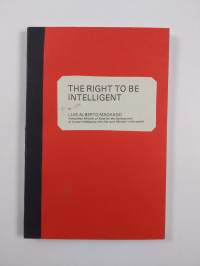 The Right to be Intelligent