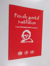 Female genital mutilation : a joint WHO/UNICEF/UNFPA statement
