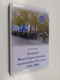 Tuusulan reserviupseerikerhon ensimmäiset 50 vuotta 1958-2008