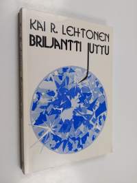 Briljantti juttu : valittuja radiotarinoita ja tarinoiden paloja vuosilta 1984-1993 (signeerattu)