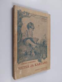 Metsä ja kartano : eläinsatuja