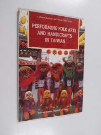 Performing folk arts and handicrafts in Taiwan