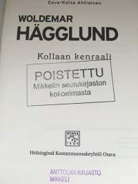 Woldemar Hägglund - Kollaan kenraali