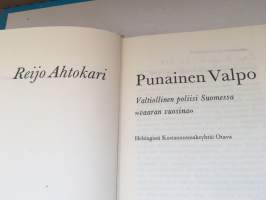 Punainen Valpo - Valtiollinen poliisi Suomessa &quot;vaaran vuosina&quot;