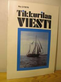 Tikkurilan Viesti 1975 / 1 ja 1976 / 2  - asiakaslehti