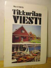 Tikkurilan Viesti 1975 / 1 ja 1976 / 2  - asiakaslehti