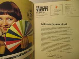 Tikkurilan Viesti 1975 / 1 ja 1976 / 2  - asiakaslehti