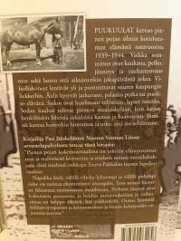 Puukuulat : Kertomus sotavuosilta pienen pojan näkökulmasta