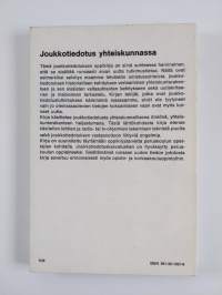 Joukkotiedotus yhteiskunnassa : johdatus joukkotiedotuskasvatukseen