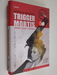 Trigger Mortis : James Bond -romaani