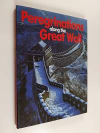 Peregrinations along the Great Wall