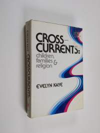 Crosscurrents - Children, Families, &amp; Religion