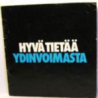 Hyvä tietää ydinvoimasta